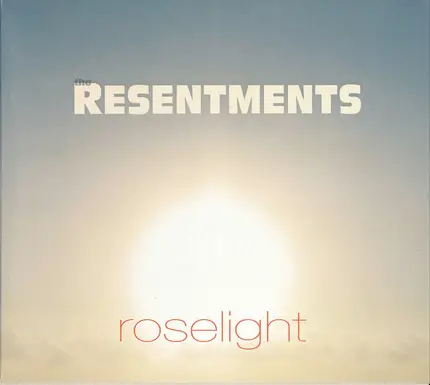 The Resentments - Roselight