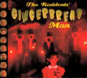 The Residents - Gingerbread Man