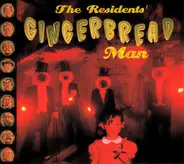 The Residents - Gingerbread Man