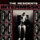 12inch Vinyl Single - The Residents - Intermission