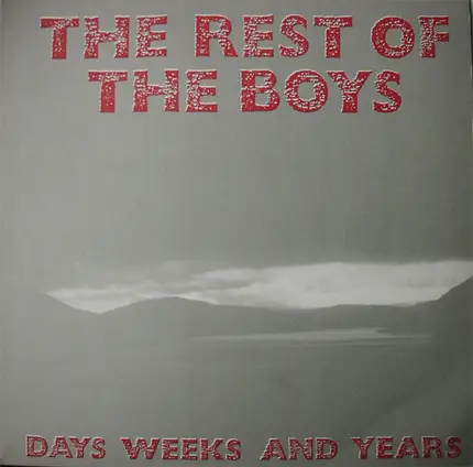 The Rest Of The Boys - Days Weeks And Years
