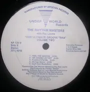 The Rhythm Masters With Ray Ray Laurie - Our Ultimate Groove Trax Volume Two