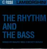 12inch Vinyl Single - The Rhythm And The Bass - Lamborghini