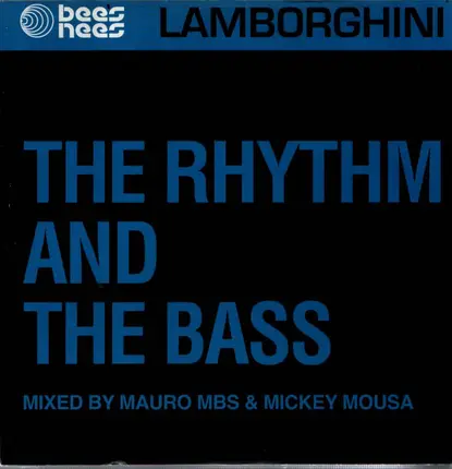 The Rhythm And The Bass - Lamborghini