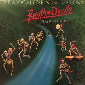 Rhythm Devils - The Apocalypse Now Sessions