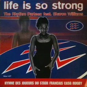 The Rhythm Parteez - Life Is So Strong
