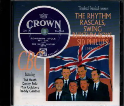 The Rhythm Rascals , The Swing Rhythm Boys , Sid Phillips - 1935-1936