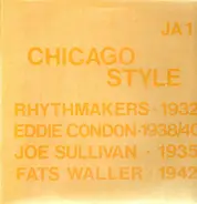 The Rhythmakers , Joe Sullivan , Eddie Condon , Fats Waller - Chicago Style