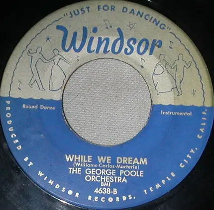 The Rhythmates / The George Poole Orchestra - Blue Pacific Waltz / While We Dream