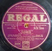 The Rhythmic Troubadours / Lawrence Allen - Elizabeth / Love Is Like A Song