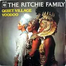 7inch Vinyl Single - The Ritchie Family - Quiet Village / Voodoo