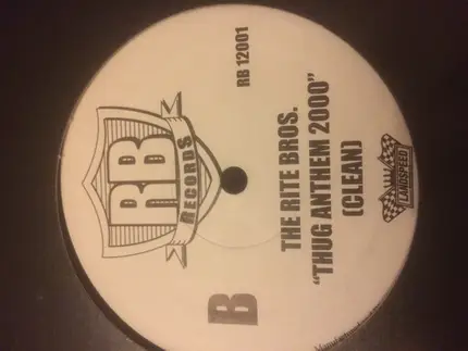 The Rite Bros. - Thug Anthem 2000