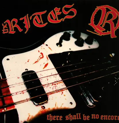 The Rites - There Shall Be No Encore