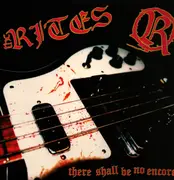 LP - The Rites - There Shall Be No Encore - Single Sided, Limited Edition