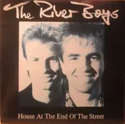 The River Boys - House At The End Of The Street