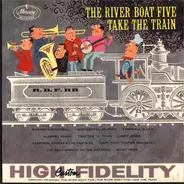 The River Boat Five - Take The Train