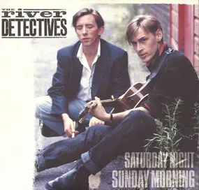 the river detectives - Saturday Night Sunday Morning