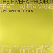 The Rivera Project - Some Kind Of Heaven (Part 2)