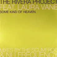 The Rivera Project - Some Kind Of Heaven (Part 2)