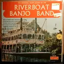 LP - The Riverboat Banjo Band - The Swinging Happy Sound Of The Riverboat Banjo Band - Electronically Created Stereo