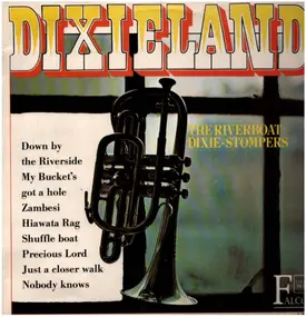 The Riverboat Dixie-Stompers - Dixieland