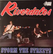 The Riverdales - Storm the Streets