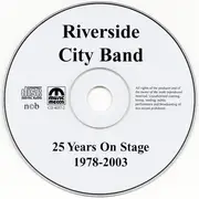 CD - The Riverside City Band - 25 Years On Stage 1978-2003