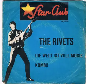 The Rivets - die welt ist voll musik