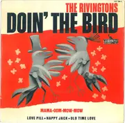 7inch Vinyl Single - The Rivingtons - Doin' The Bird - EP