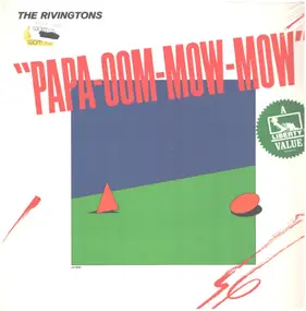 The Rivingtons - Papa-Oom-Mow-Mow