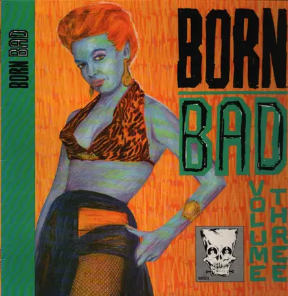 The Rivingtons, The Trashmen, Andre Williams a.o. - Born Bad, Vol. 3