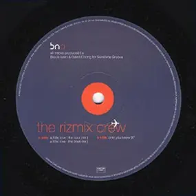 The Rizmix Crew - A Little Love / Only You Know