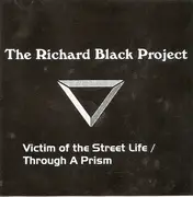 CD - The Richard Black Project - Through A Prism / Victim Of The Street Life