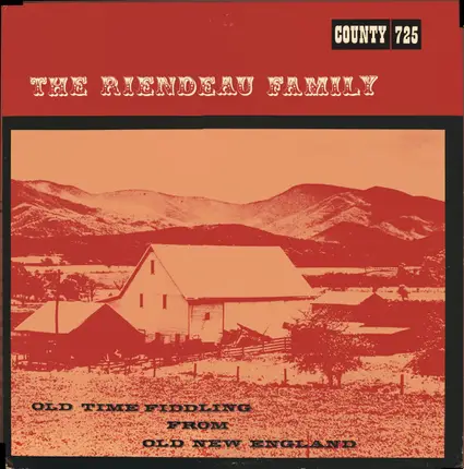 The Riendeau Family - Old Time Fiddling From Old New England