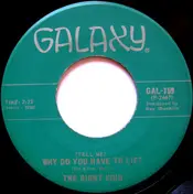 The Right Kind - (Tell Me) Why Do You Have To Lie? / I've Been Changed