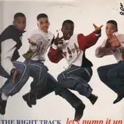 12'' - The Right Track - Let's Pump It Up