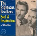 7inch Vinyl Single - The Righteous Brothers - (You're My) Soul And Inspiration / B Side Blues