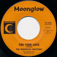 The Righteous Brothers - For Your Love