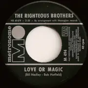 7inch Vinyl Single - The Righteous Brothers - You Can Have Her / Love Or Magic