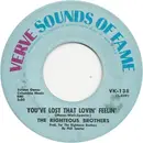 7inch Vinyl Single - The Righteous Brothers - You've Lost That Lovin' Feelin' / Georgia On My Mind