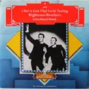 7inch Vinyl Single - The Righteous Brothers - You've Lost That Lovin' Feeling / Unchained Melody