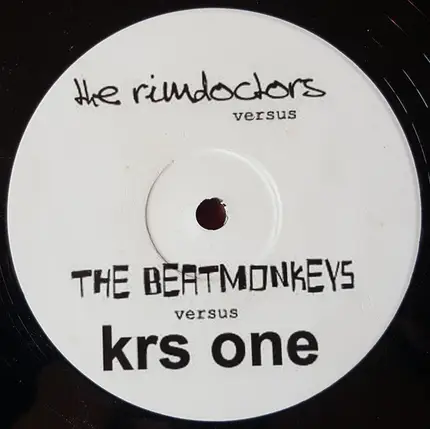 The Rim Doctors versus The Beat Monkeys - versus Nas / KRS One