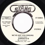 The Rimshots - We've Got You Singing / (You Sing) We've Got You Singing
