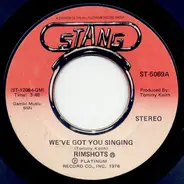 The Rimshots - We've Got You Singing / (You Sing) We've Got You Singing