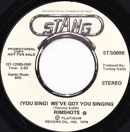 The Rimshots - We've Got You Singing / (You Sing) We've Got You Singing