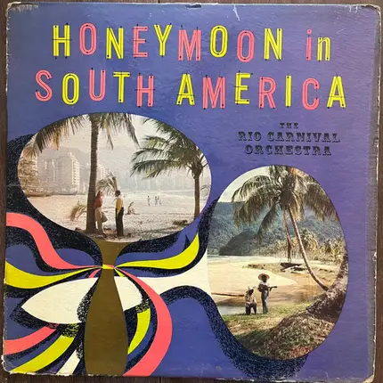 The Rio Carnival Orchestra - Honeymoon In South America