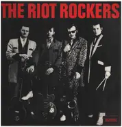 The Riot Rockers - The Riot Rockers