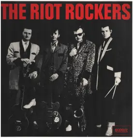 Riot Rockers - The Riot Rockers