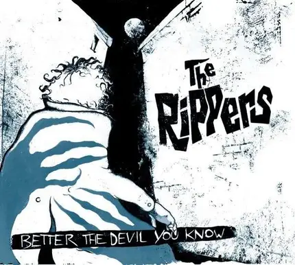 The RIPPERS - Better the Devil You Know