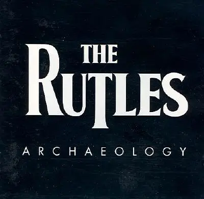 The Rutles - Archaeology
